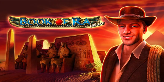 Tips Mudah Mendapatkan Jackpot Slot Book of Ra Deluxe