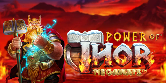 Tips Cerdas Bermain Slot Power of Thor Agar Tidak Rugi