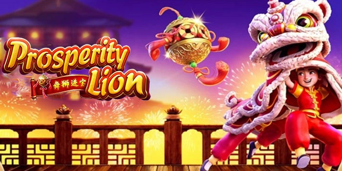 Cara Mudah Dapat Jackpot Besar di Slot Prosperity Lion