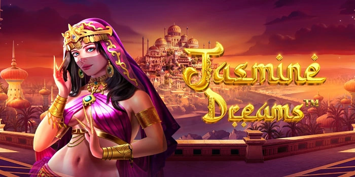 Strategi Slot Jasmine Dreams Agar Jackpot Cepat Cair Stabil